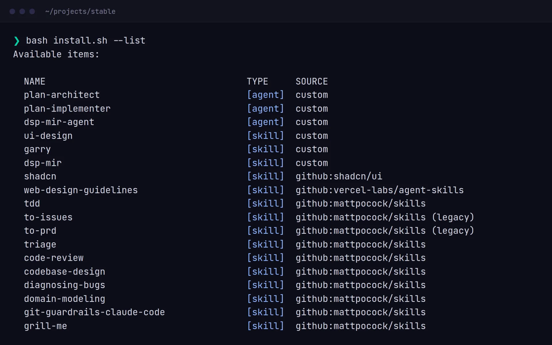The catalogue, as install.sh --list prints it: the three agents first, then the skills